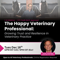 The Happy Veterinary Professional: Growing Trust and Resilience in Veterinary Practice